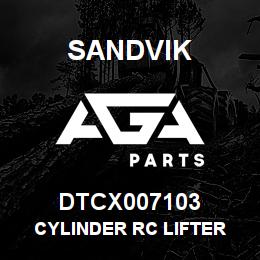 DTCX007103 Sandvik CYLINDER RC LIFTER | AGA Parts