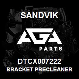 DTCX007222 Sandvik BRACKET PRECLEANER | AGA Parts