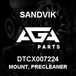 DTCX007224 Sandvik MOUNT, PRECLEANER | AGA Parts