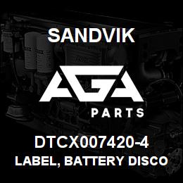 DTCX007420-4 Sandvik LABEL, BATTERY DISCONNECT, ANODIZE | AGA Parts