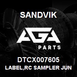 DTCX007605 Sandvik LABEL,RC SAMPLER JUNCTION BOX | AGA Parts