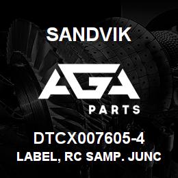 DTCX007605-4 Sandvik LABEL, RC SAMP. JUNC. BOX, ANODIZE | AGA Parts