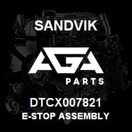 DTCX007821 Sandvik E-STOP ASSEMBLY | AGA Parts