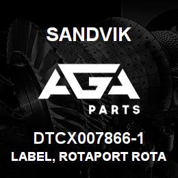 DTCX007866-1 Sandvik LABEL, ROTAPORT ROTATION, SPANISH | AGA Parts
