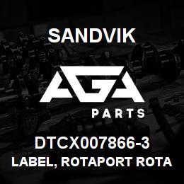 DTCX007866-3 Sandvik LABEL, ROTAPORT ROTATION, PORTUGUE | AGA Parts