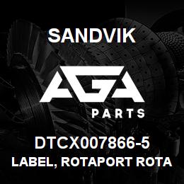 DTCX007866-5 Sandvik LABEL, ROTAPORT ROTATION RUSSIAN | AGA Parts