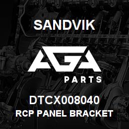 DTCX008040 Sandvik RCP PANEL BRACKET | AGA Parts