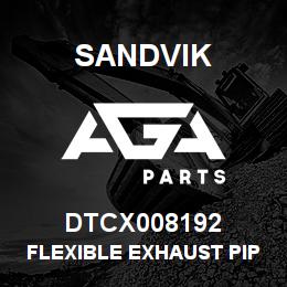 DTCX008192 Sandvik FLEXIBLE EXHAUST PIPE | AGA Parts