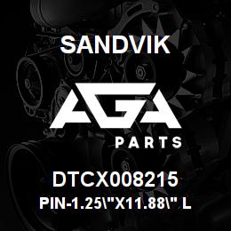 DTCX008215 Sandvik PIN-1.25"X11.88" LG | AGA Parts