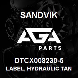 DTCX008230-5 Sandvik LABEL, HYDRAULIC TANK FILL RUSSIAN | AGA Parts