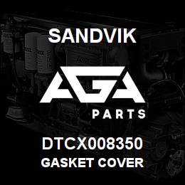 DTCX008350 Sandvik GASKET COVER | AGA Parts