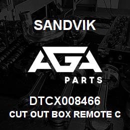 DTCX008466 Sandvik CUT OUT BOX REMOTE CTRL PANEL | AGA Parts