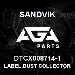 DTCX008714-1 Sandvik LABEL,DUST COLLECTOR CONTROLS - SP | AGA Parts