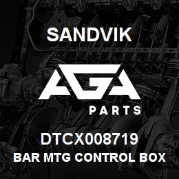 DTCX008719 Sandvik BAR MTG CONTROL BOX | AGA Parts