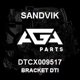 DTCX009517 Sandvik BRACKET DTI | AGA Parts