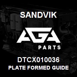 DTCX010036 Sandvik PLATE FORMED GUIDE | AGA Parts