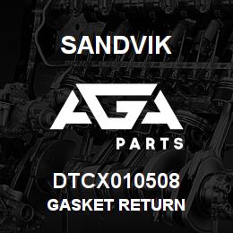 DTCX010508 Sandvik GASKET RETURN | AGA Parts