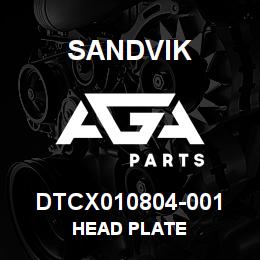 DTCX010804-001 Sandvik HEAD PLATE | AGA Parts