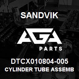 DTCX010804-005 Sandvik CYLINDER TUBE ASSEMBLY | AGA Parts