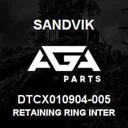 DTCX010904-005 Sandvik RETAINING RING INTERNAL | AGA Parts