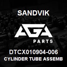 DTCX010904-006 Sandvik CYLINDER TUBE ASSEMBLY | AGA Parts