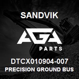 DTCX010904-007 Sandvik PRECISION GROUND BUSHING | AGA Parts