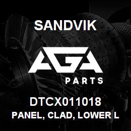 DTCX011018 Sandvik PANEL, CLAD, LOWER L.H., REAR,CANO | AGA Parts