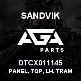DTCX011145 Sandvik PANEL, TOP, LH, TRAM STEP, CANOPY | AGA Parts