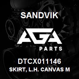 DTCX011146 Sandvik SKIRT, L.H. CANVAS MT., WATER,CANO | AGA Parts