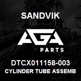 DTCX011158-003 Sandvik CYLINDER TUBE ASSEMBLY | AGA Parts