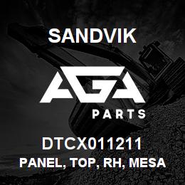 DTCX011211 Sandvik PANEL, TOP, RH, MESABI, REAR, INNE | AGA Parts