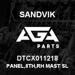 DTCX011218 Sandvik PANEL,8TH,RH MAST SLOPE,VERT.,CANO | AGA Parts