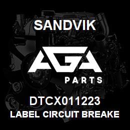 DTCX011223 Sandvik LABEL CIRCUIT BREAKER CB5 | AGA Parts