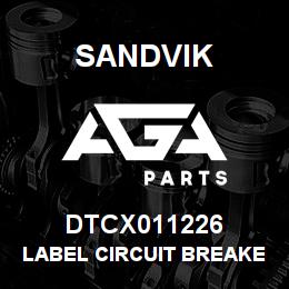 DTCX011226 Sandvik LABEL CIRCUIT BREAKER CB11 | AGA Parts