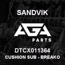 DTCX011364 Sandvik CUSHION SUB - BREAKOUT TOOLS | AGA Parts