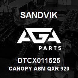 DTCX011525 Sandvik CANOPY ASM QXR 920 | AGA Parts