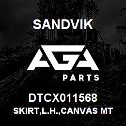 DTCX011568 Sandvik SKIRT,L.H.,CANVAS MT.,WATER/HYD TA | AGA Parts