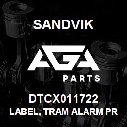 DTCX011722 Sandvik LABEL, TRAM ALARM PRESSURE | AGA Parts