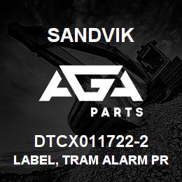 DTCX011722-2 Sandvik LABEL, TRAM ALARM PRESSURE (FRENCH | AGA Parts