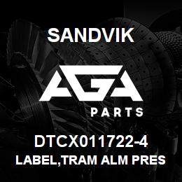 DTCX011722-4 Sandvik LABEL,TRAM ALM PRES SW, ANNODIZED | AGA Parts