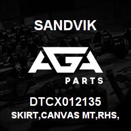DTCX012135 Sandvik SKIRT,CANVAS MT,RHS,FRT,SLOPING DE | AGA Parts