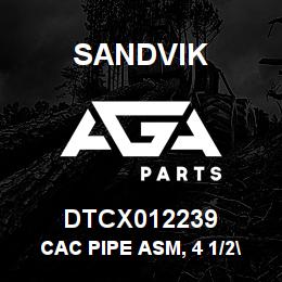 DTCX012239 Sandvik CAC PIPE ASM, 4 1/2" | AGA Parts