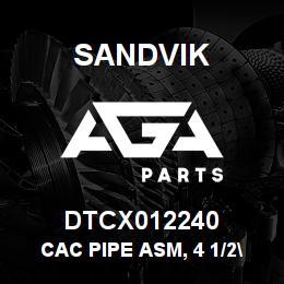 DTCX012240 Sandvik CAC PIPE ASM, 4 1/2" | AGA Parts
