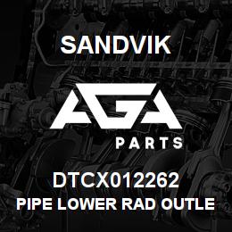 DTCX012262 Sandvik PIPE LOWER RAD OUTLET C15 | AGA Parts