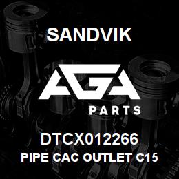 DTCX012266 Sandvik PIPE CAC OUTLET C15 | AGA Parts