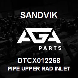 DTCX012268 Sandvik PIPE UPPER RAD INLET C15 | AGA Parts