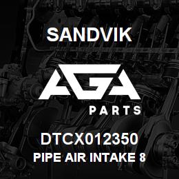 DTCX012350 Sandvik PIPE AIR INTAKE 8 | AGA Parts