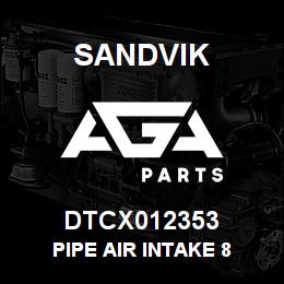 DTCX012353 Sandvik PIPE AIR INTAKE 8 | AGA Parts