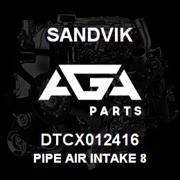 DTCX012416 Sandvik PIPE AIR INTAKE 8 | AGA Parts
