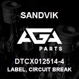 DTCX012514-4 Sandvik LABEL, CIRCUIT BREAKER CB8/CB9, AN | AGA Parts